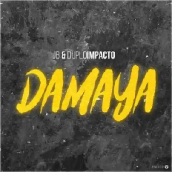 JB X DuploImpacto - Damaya (Original Mix)